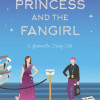 ashley poston the princess and the fangirl